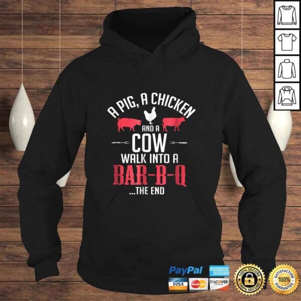 Funny A Pig A Chicken And A Cow Funny BBQ Joke TShirt - Image 4