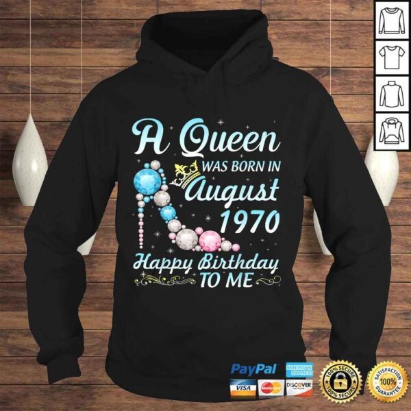 Funny A Queen Was Born In August 1970 Happy Birthday 50 Yrs To Me TShirt Gift - Image 4