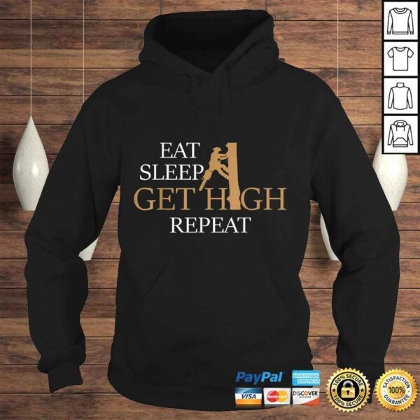 Funny ArborisShirt- Eat Sleep Get High Repeat - Image 4