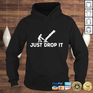 Hoodie Funny ArborisShirt Just Drop It