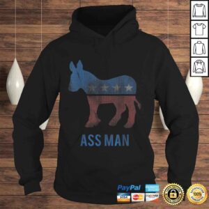 Hoodie Funny Ass Man Proud DemocraTshirt