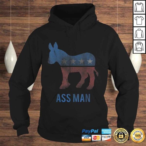 Funny Ass Man Proud DemocraT-shirt - Image 4