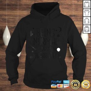 Hoodie Funny Being Normal Is Vastly Overrated Funny Halloween TShirt