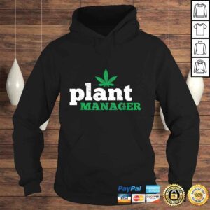 Hoodie Funny Cannabis Shirt THC Weed Pot 420 Plant Manager Shirt