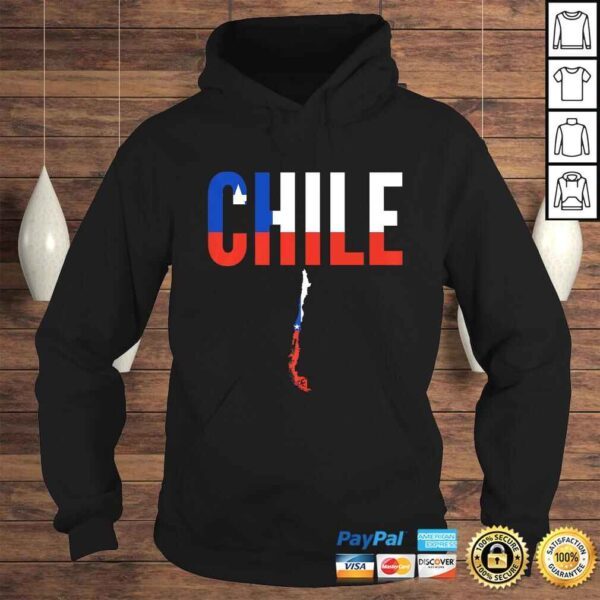 Funny Chilean Gift - Chile Country Map Flag Shirt - Image 4