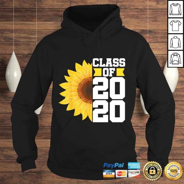 Funny Class of 2020 High School Graduation Senior Sunflower Shirt - Image 4