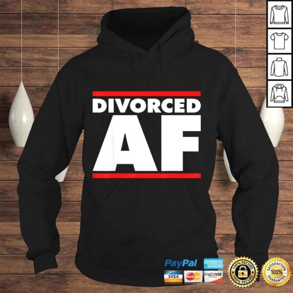 Funny Divorced AF Shirt - Ex Wife - Ex Husband Divorce T-shirt - Image 4