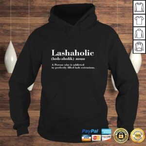 Hoodie Funny Eyelash Artist Lashaholic Definition Makeup Lash Lady Shirt