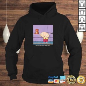 Hoodie Funny Family Guy Stewie You Are Shirt