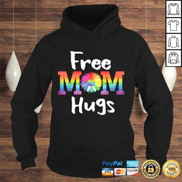 Funny Free Mom Hugs Shirt LGBT Pride Parades Daisy Flower T-shirt - Image 4