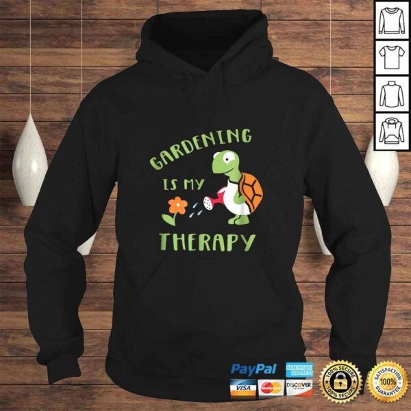 Funny Gardening Is My Therapy - Funny Tortoise TShirt - Image 4