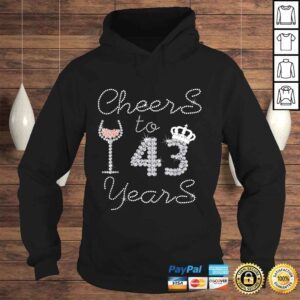 Hoodie Funny Girl Queen Drink Wine Cheers To 43 Years Old Happy Birthday Shirt