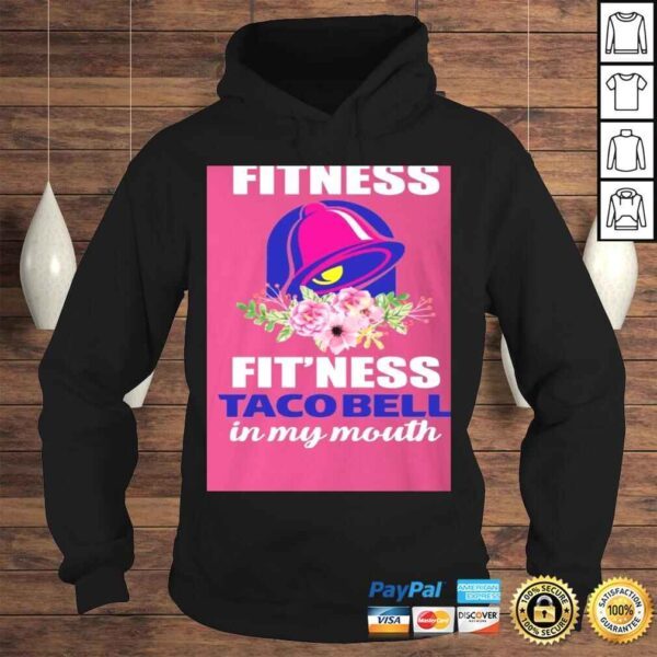 Funny I'm Into Fitness Fit'ness Taco Bell in My Mouth V-Neck T-Shirt - Image 4