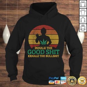 Hoodie Funny Inhale The Good Shit Exhale Bullshit Buddha Cannabis Weed TShirt