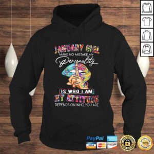 Hoodie Funny JANUARY GIRL MAKE NO MISTAKE MY PERSONALITY Lips Hippie Shirt