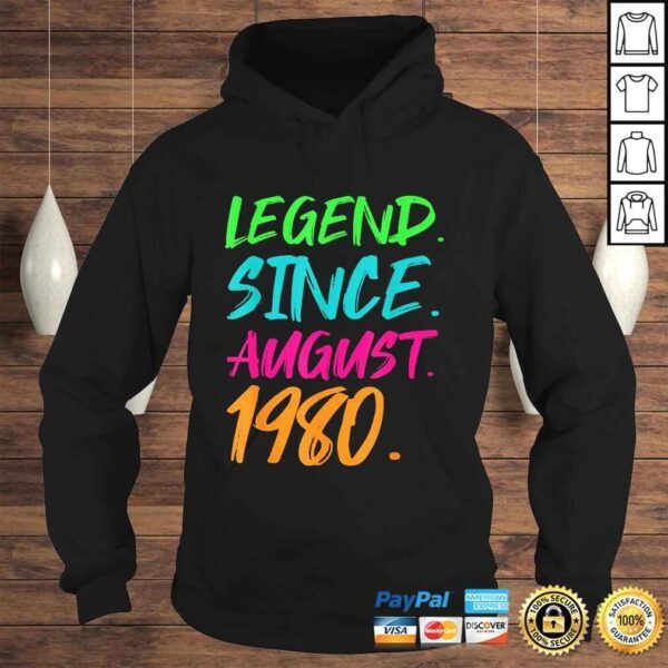 Funny Legend Since August 1980 Men Women Bday Gifts 40th Birthday Tee Shirt - Image 4