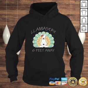 Hoodie Funny Llamastay 6 Feet Away Llama Stay 6 Feet Away Tshirt