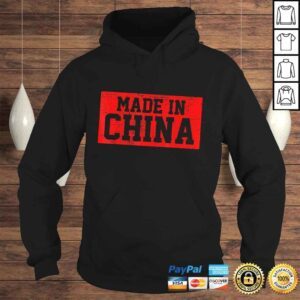 Hoodie Funny Made In China Shirt Born In Shirt Gift Tee