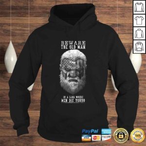 Hoodie Funny Mens Beware The Old Man TShirt