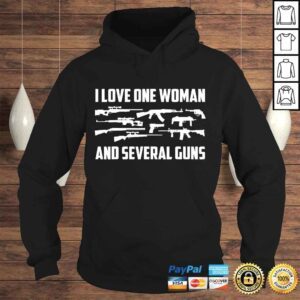 Hoodie Funny Mens I Love One Woman Several Guns Shirt 2A Right Gift for Him Tee TShirt