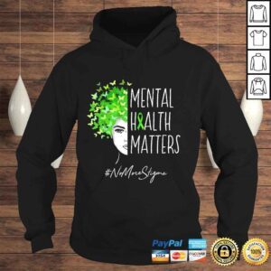 Hoodie Funny Mental Health Matters Shirt No More Stigma TShirt