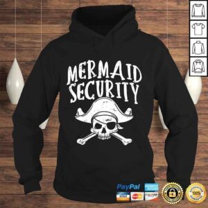 Hoodie Funny Mermaid Security Pirate Matching Family Party Dad Brother Tshirt