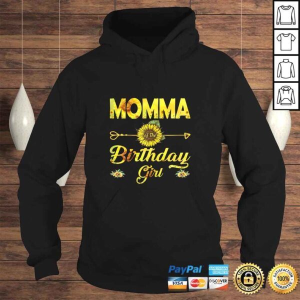 Funny Momma Of The Birthday Girl Shirt Mom Sunflower T-shirt - Image 4