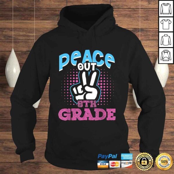 Funny Peace Out 8th Grade Shirt First Last Day of School - Image 4