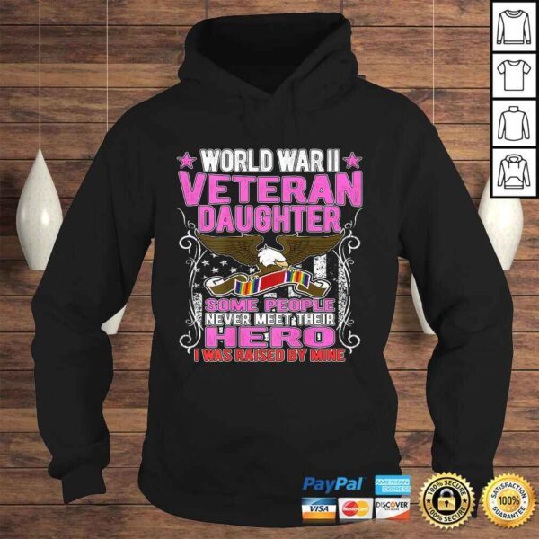 Funny Proud World War 2 Veteran Daughter Military WW 2 Family Gift TShirt - Image 4