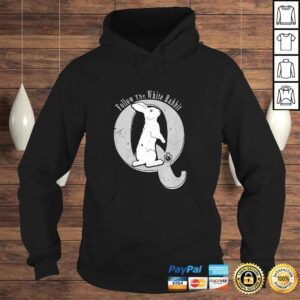 Hoodie Funny Q Anon Follow The White Rabbit Pocket Watch WWG1WGA TShirt