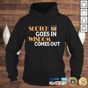 Hoodie Funny Scotch Shirt Scottish Whiskey Shirt Scotch Drinker