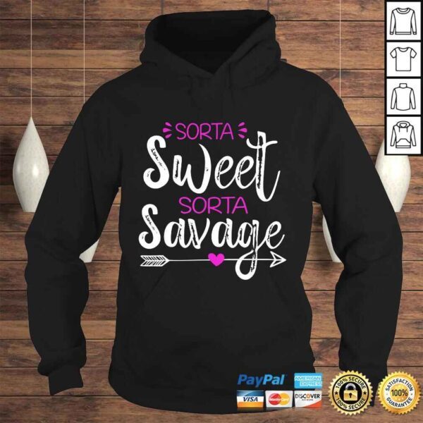 Funny Sorta Sweet Sorta Savage Funny Shirt - Image 4