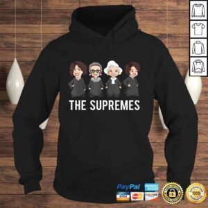 Hoodie Funny Supreme Court Justices Shirt The Supremes Apparel Women Shirt