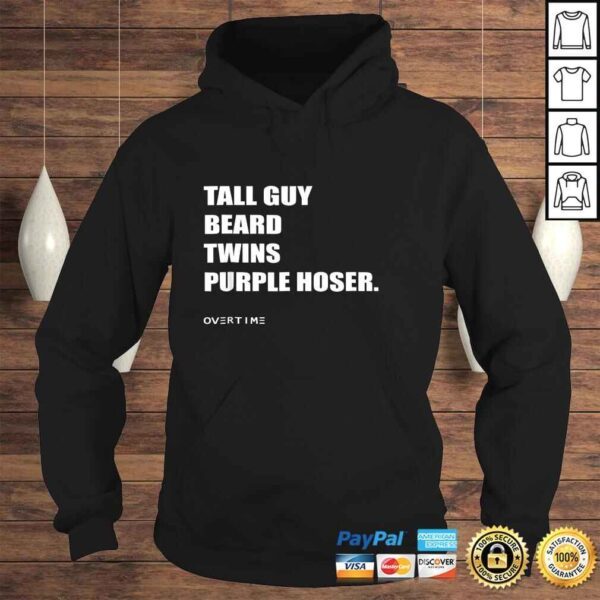 Funny TALL GUY BEARD TWINS PURPLE HOSER Shirt - Image 4