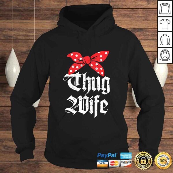 Funny Thug Wife Funny Girlfriend Fiance Married TShirt - Image 4