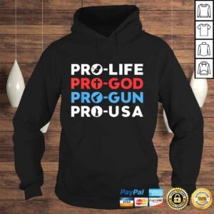 Hoodie Funny Trump 2020 Shirt Pro Life Pro God Pro Gun Pro USA VNeck TShirt