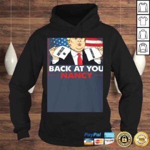 Hoodie Funny Trump Impeachment Victory Not Guilty Back at You Nancy Meme Shirt