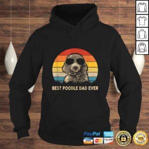 Hoodie Funny Vintage Best Poodle Dad Ever Dog Daddy Father Tee Shirt