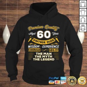 Hoodie Funny Vintage Dude The Man Myth Legend 60 Yrs 60th Birthday TShirt