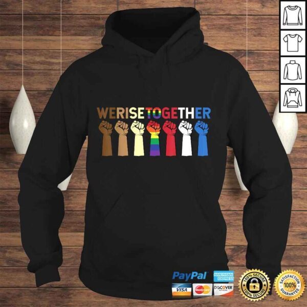 Funny We Rise Together Equality Awesome Black History Month TShirt - Image 4