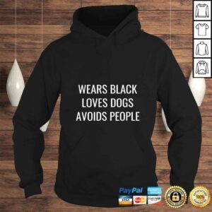 Hoodie Funny Womens Wears Black Loves Dogs Avoids People TShirt