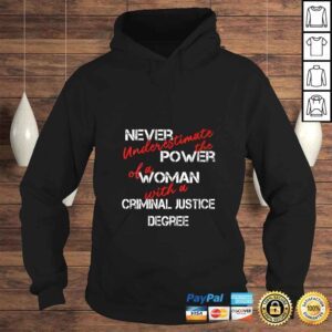 Hoodie Funny Womens Woman Criminal Justice Degree Graduation Diploma Party Tshirt