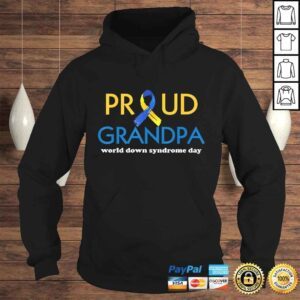 Hoodie Funny World Down Syndrome Day Proud Grandpa Awareness March 21 Tee Shirt