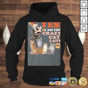 Hoodie Funny Yes Im The Crazy Cat Lady Tee TShirt