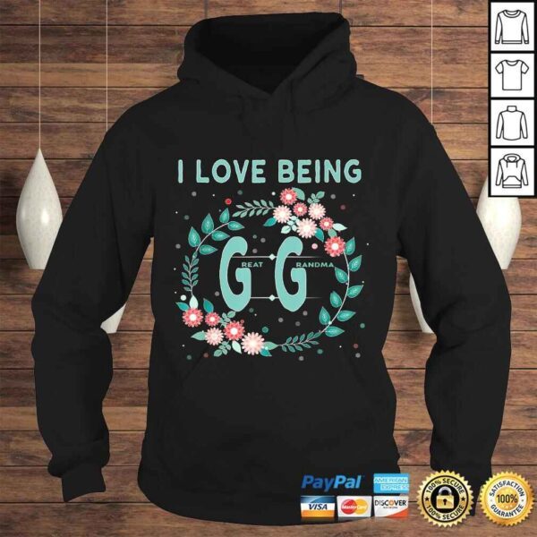 GG Shirt I Love Being GiGi Great Grandmother Shirt Gift - Image 4