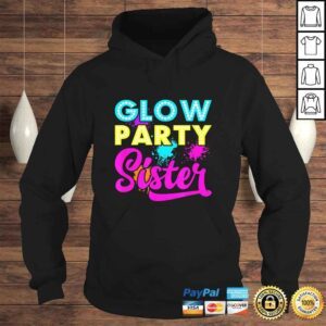 Hoodie Glow Party Clothing Glow Party Shirt Glow Party Sister