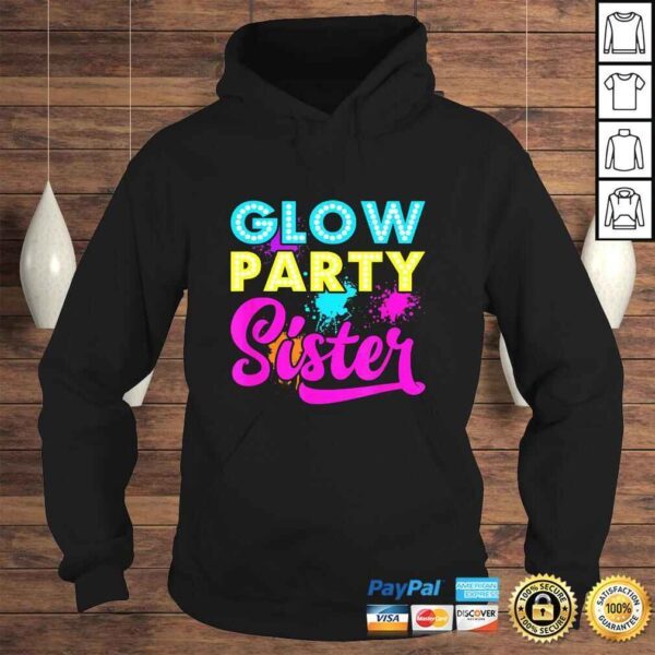 Glow Party Clothing Glow Party Shirt Glow Party Sister - Image 4