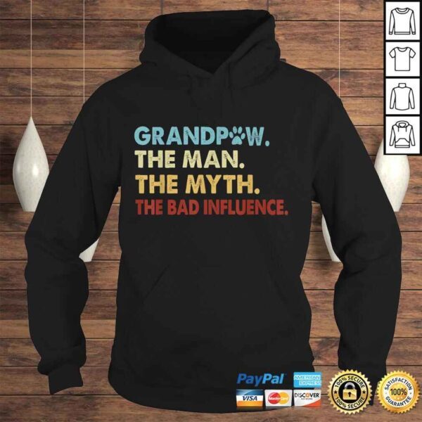 GrandPaw the man the myth te influence Shirt gift grandpa TShirt - Image 4