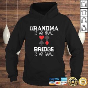 Hoodie Grandma Is My Name Bridge Is My Game Card Game Shirt