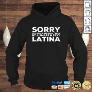 Hoodie Guy Is Already Taken By A Smart Sexy Latina TShirt